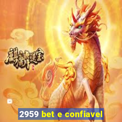 2959 bet e confiavel